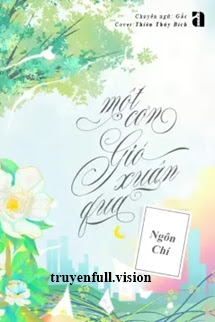 Một Cơn Gió Xuân Qua - Ngôn Chí